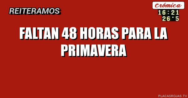 Faltan 48 horas para la primavera