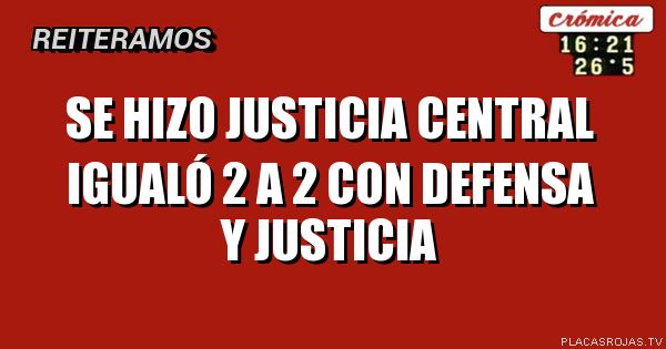 se hizo justicia central igualó 2 a 2 con defensa y justicia