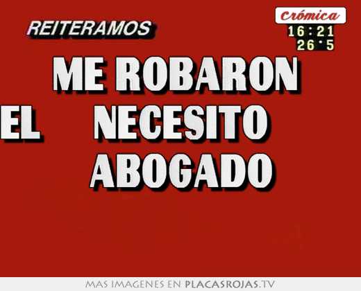 me robaron el❤️ necesito abogado