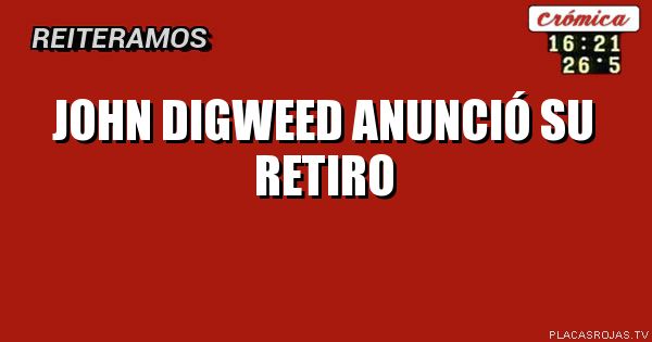 John digweed anunció su retiro
