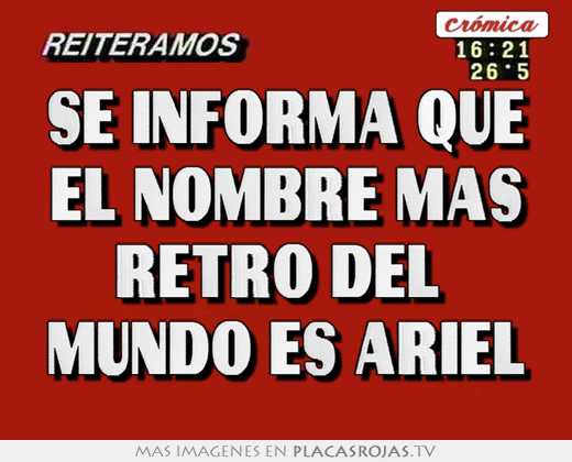 se informa que el nombre más retro del mundo es ariel