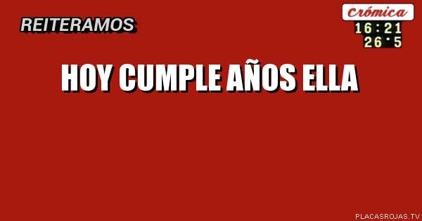 hoy cumple años ella