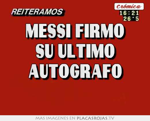 messi firmó su último autógrafo