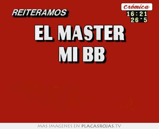 el master mi bb ❤️