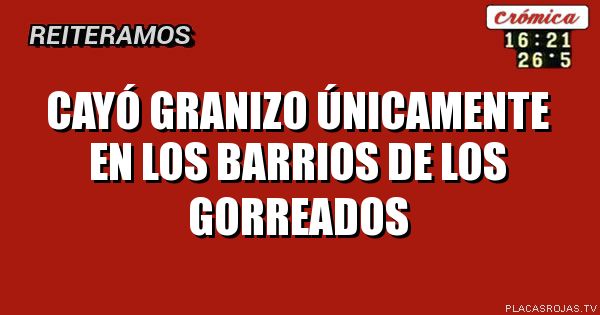 Cayó granizo únicamente en los barrios de los gorreados