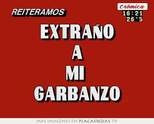 extraÑo a mi garbanzo