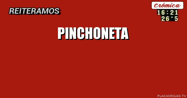 Pinchoneta