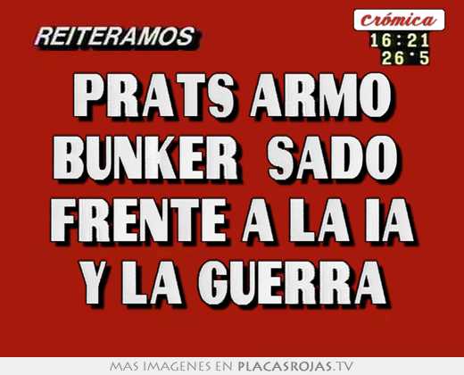 prats armo bunker \"sado\" frente a la ia y la guerra