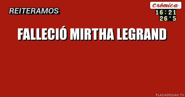 Falleció Mirtha Legrand