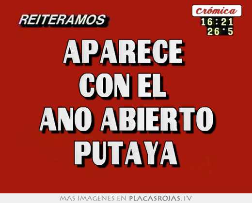 aparece con el ano abierto putaya