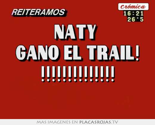 naty ganó el trail! !!!!!!!!!!!!!!