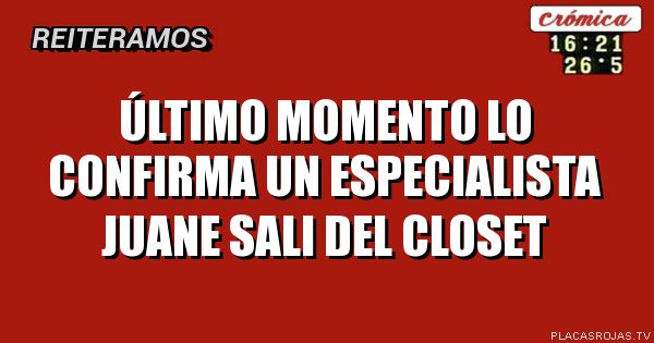 Último momento
Lo confirma un especialista
Juane sali del closet