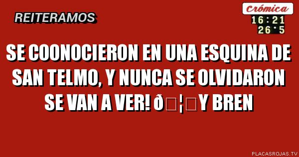 Se coonocieron en una esquina de san telmo, y nunca se olvidaron se van a ver!