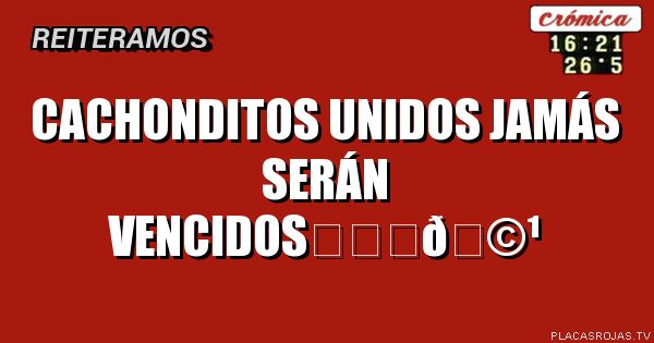 Cachonditos unidos jamás serán vencidos❤️