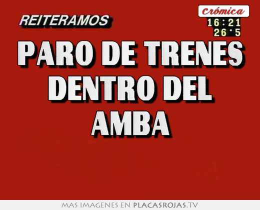 paro de trenes dentro del amba