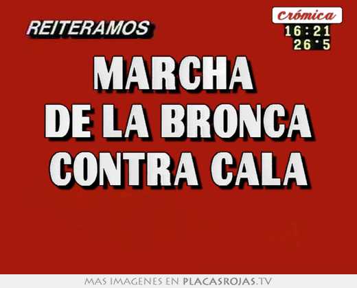 marcha de la bronca contra cala