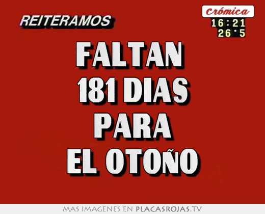 faltan 181 dias para el otoÑo