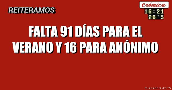 Falta 91 días para el verano y 16 para ANÓNIMO