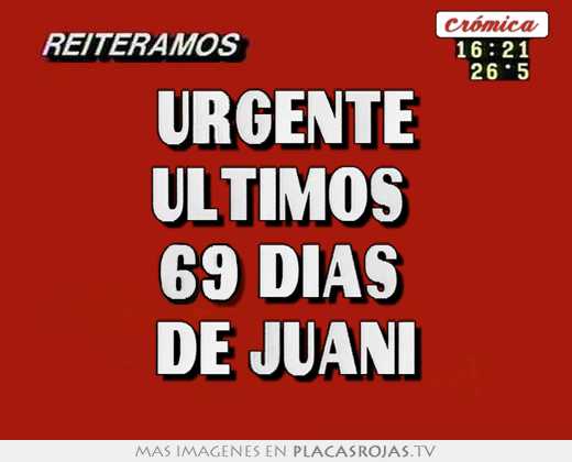 urgente ultimos 69 dias de juani