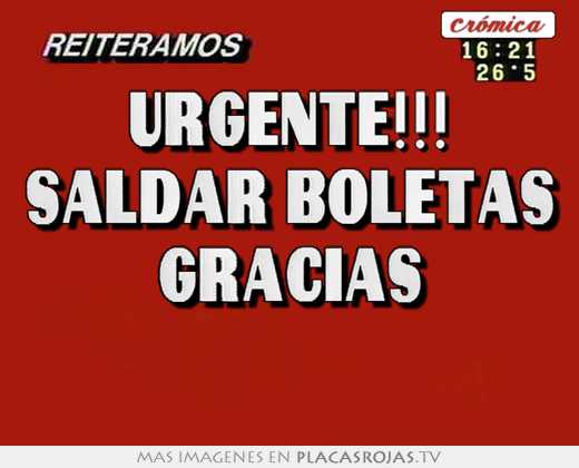 urgente!!! saldar boletas gracias