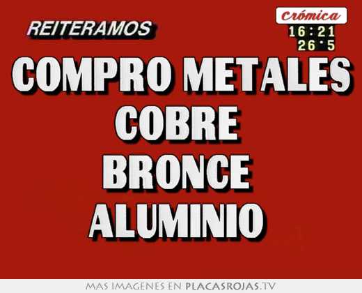 compro metales cobre bronce aluminio
