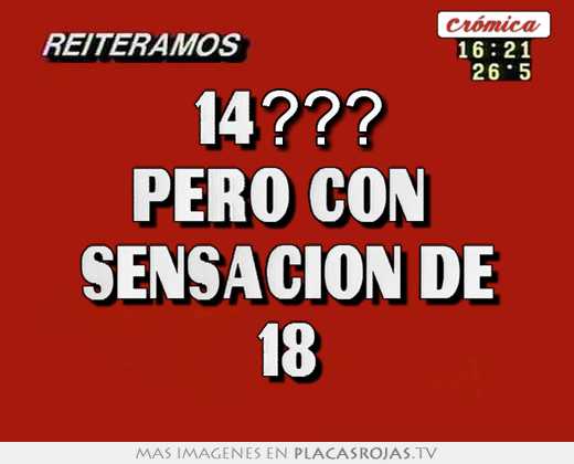 14??? pero con sensación de 18
