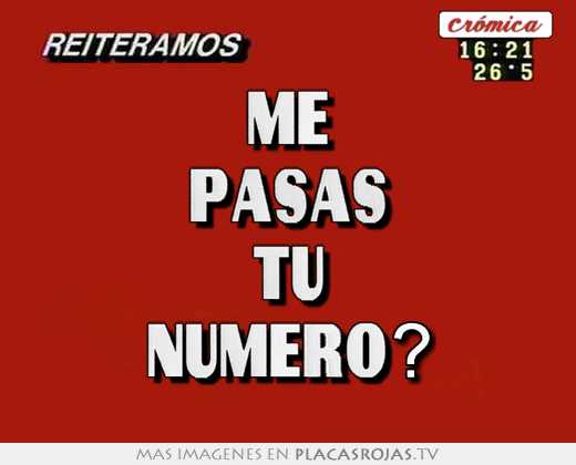 me pasas tu numero?