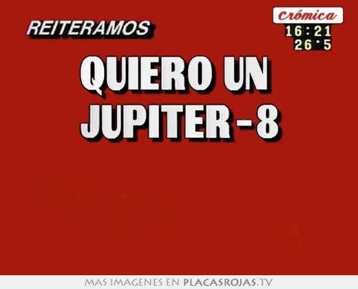 quiero un jupiter-8