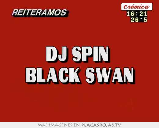 dj spin black swan