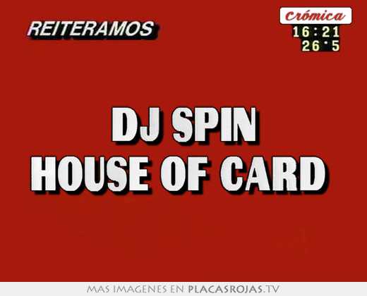 dj spin house of card