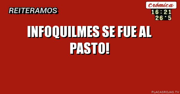 Infoquilmes se fue al pasto!