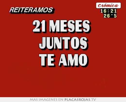 21 meses juntos te amo