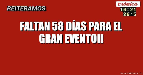 faltan 58 días para el gran evento!!
