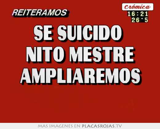 se suicidó nito mestre ampliaremos