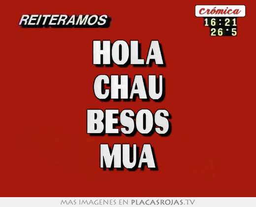 hola chau besos mua