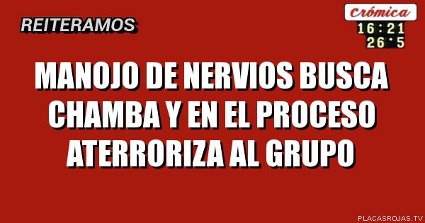 Manojo de nervios busca chamba y en el proceso aterroriza al grupo