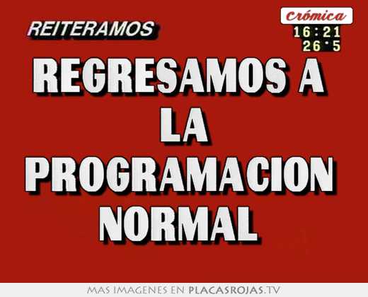 regresamos a la programación normal