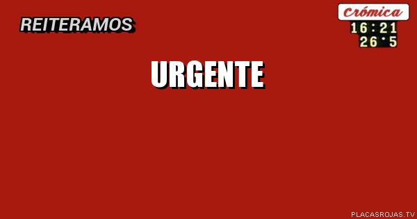 URGENTE