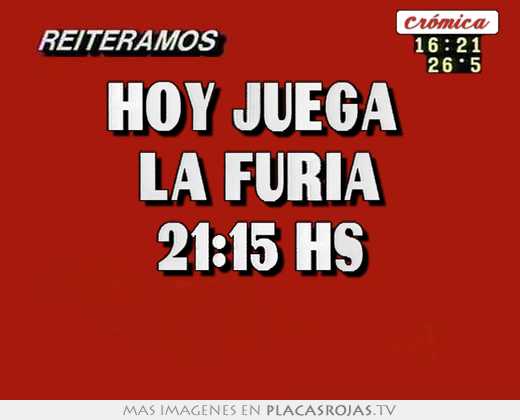 hoy juega la furia 21:15 hs