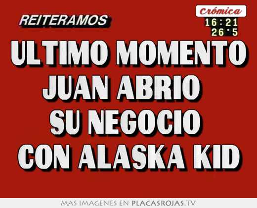 ultimo momento juan abrió su negocio con alaska kid