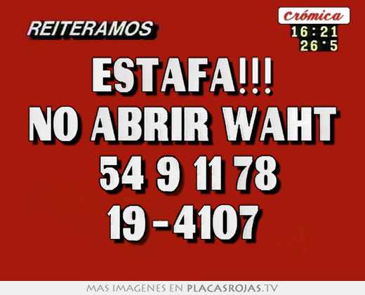 estafa!!! no abrir waht 54 9 11 78 19-4107