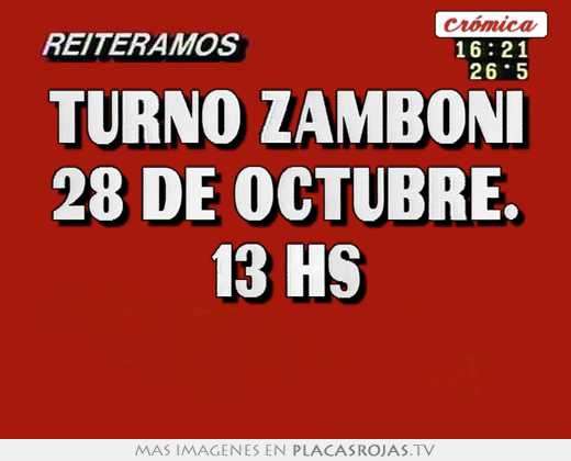 turno zamboni 28 de octubre. 13 hs