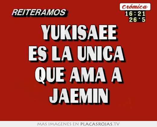 yukisaee es la única que ama a jaemin