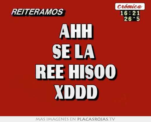 ahh se la ree hisoo xddd