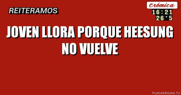 Joven llora porque
Heesung no vuelve