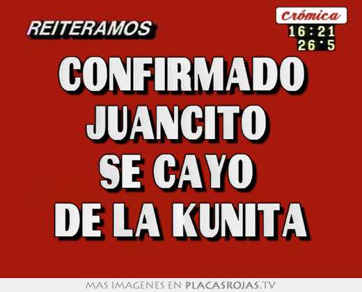 confirmado juancito se cayó de la kunita
