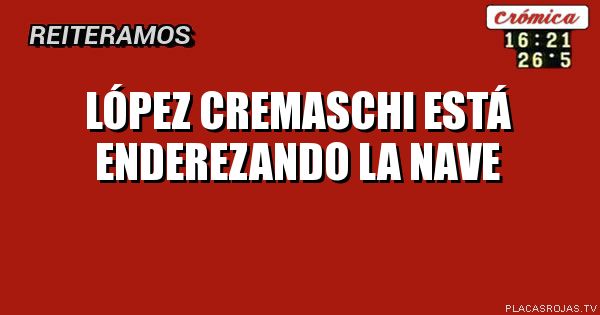 López Cremaschi está enderezando la nave