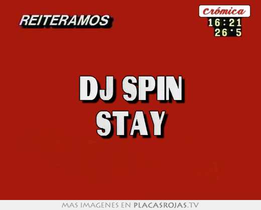dj spin stay