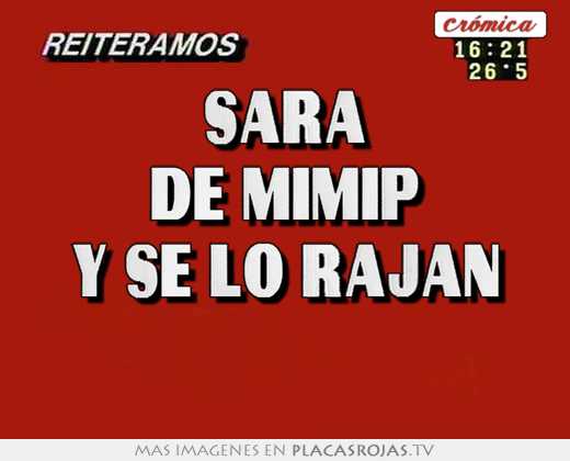 sara de mimip y se lo rajan