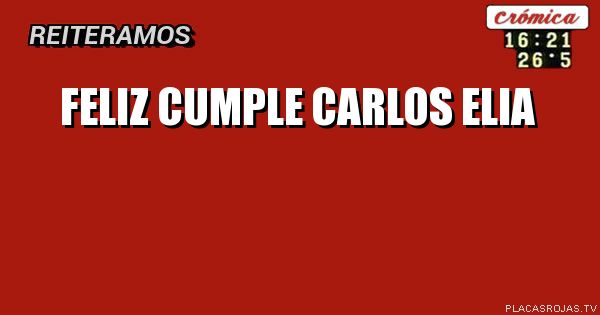 feliz cumple carlos elia